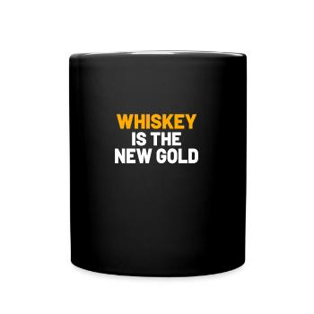 WHISKEY / ALCOHOL Whiskey is the new gold - Full Colour Mug - black - Front