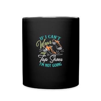 Stepptanze Professeur de danse cadeau - Mug uni - noir - Devant