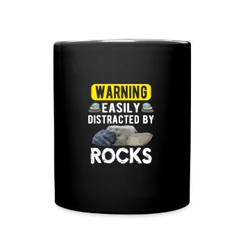 GEOLOGY GEOLOGIST GIFT:warning distracted by Rocks - Full Colour Mug - black - Front