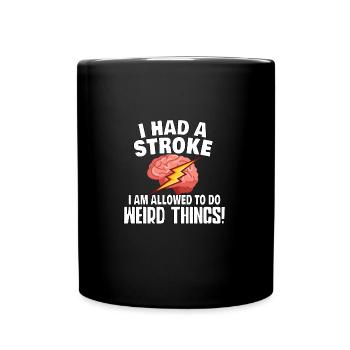 STROKE SURVIVOR REHAB GIFT IDEA weird things - Mug uni - noir - Devant