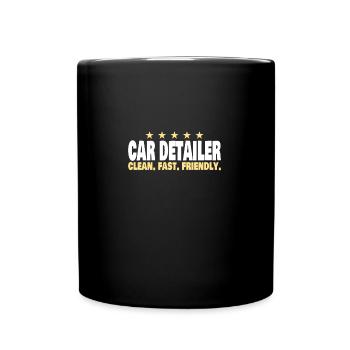 Mobile Car Detailing Auto Detailing Car Detailer - Full Colour Mug - black - Front