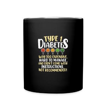 Type 1 Diabetes Funny Diabetes Diabetes Gift - Full Colour Mug - black - Front