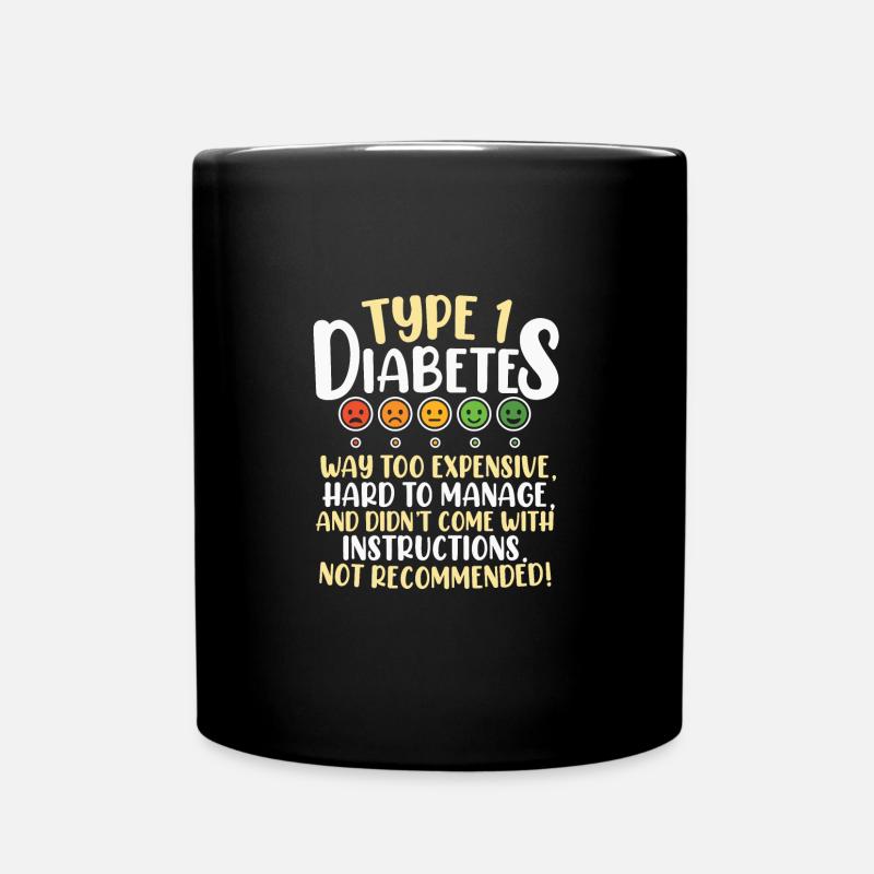 Type 1 Diabetes Funny Diabetes Diabetes Gift - Full Colour Mug - black