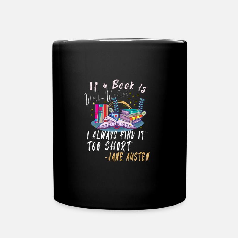 Book Reader Reading Literature Jane Austen quotes - Tasse einfarbig - Schwarz