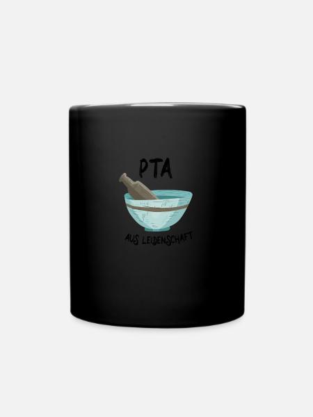 PTA aus Leidenschaft, Pharmazie Apotheke - Tasse einfarbig - Schwarz