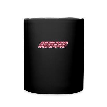 Objection Hearsay - Tasse einfarbig - Schwarz - Vorne
