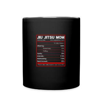 Brazilian Jiu Jitsu Mom Nutritional Facts BJJ MMA - Full Colour Mug - black - Front
