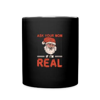 Fragen Sie Ihre Mutter, ob ich echte Weihnachtsmann-Elfenferien bin - Tasse einfarbig - Schwarz - Vorne