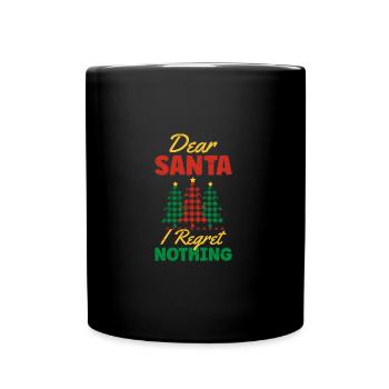 Lieber Weihnachtsmann Ich bereue nichts Weihnachtsmann Surfen - Tasse einfarbig - Schwarz - Vorne