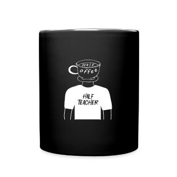 Moitié Café Moitié Enseignant Hybride Blanc T - Mug uni - noir - Devant