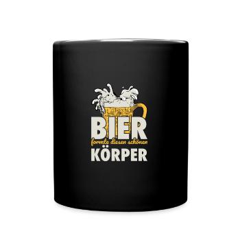Bier Formte Diesen Schönen Körper Bierliebhaber - Tasse einfarbig - Schwarz - Vorne