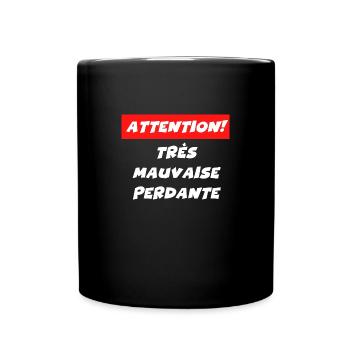attention très mauvaise perdante - Mug uni - noir - Devant
