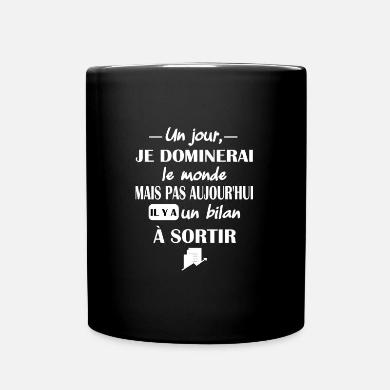 Un jour je dominerai le monde t-shirt comptable - Mug uni - noir