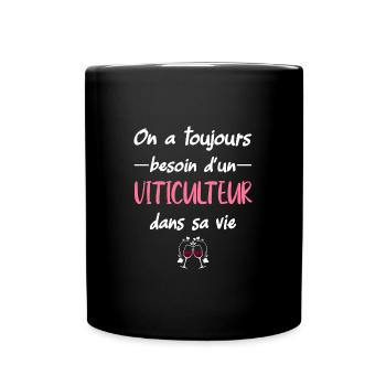 On a toujours besoin d'un viticulteur dans sa vie - Mug uni - noir - Devant
