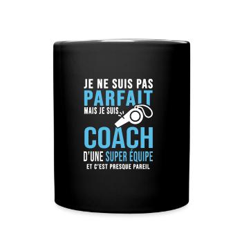 coach parfait super équipe club humour coach sport - Mug uni - noir - Devant