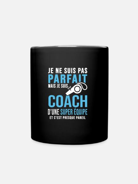 coach parfait super équipe club humour coach sport - Mug uni - noir