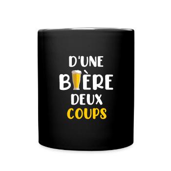 D'une bière deux coups jeu de mots t-shirt - Mug uni - noir - Devant
