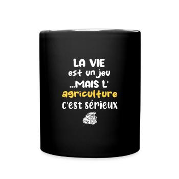 La vie est un jeu mais l'agriculture c'est sérieux - Mug uni - noir - Devant