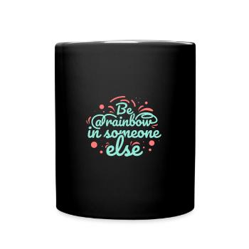 Be a rainbow Kindness - Tasse einfarbig - Schwarz - Vorne