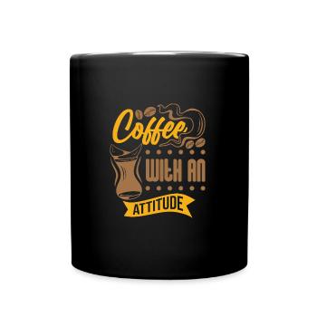 Coffee with Attitude - Tasse einfarbig - Schwarz - Vorne