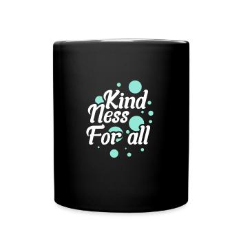 Kindness for all - Tasse einfarbig - Schwarz - Vorne
