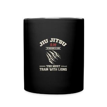 BJJ To Be A Lion You Must Trai | BrazilianJiuJitsu - Full Colour Mug - black - Front