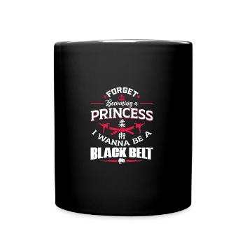 Forget Becoming A Princess I W | BrazilianJiuJitsu - Full Colour Mug - black - Front