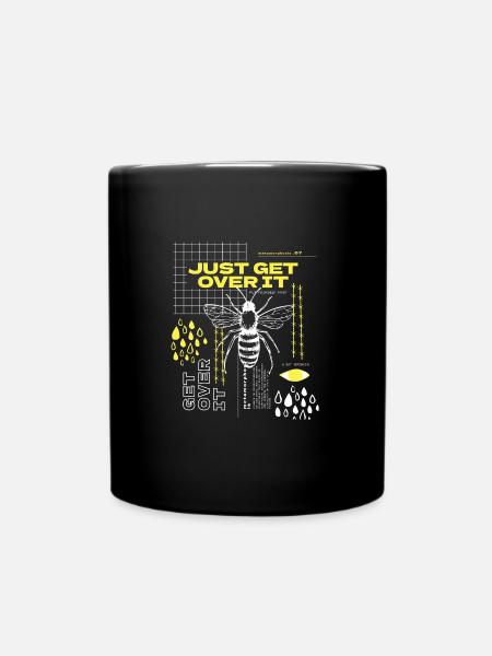 JUST GET OVER IT BIENENLIEBHABER KUNST DESIGN - Tasse einfarbig - Schwarz