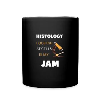 L’HISTOLOGIE QUI REGARDE LES CELLULES EST MA CONFITURE - Mug uni - noir - Devant
