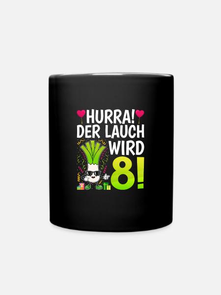 Hurra der Lauch wird 8 - Tasse einfarbig - Schwarz