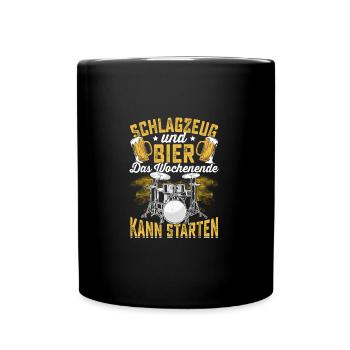 Schlagzeug und Bier das Wochenende kann starten - Tasse einfarbig - Schwarz - Vorne