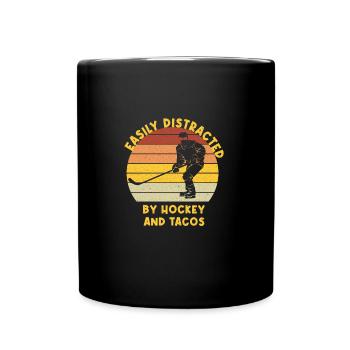Easily Distracted by Hockey And Tacos Funny Hockey - Full Colour Mug - black - Front