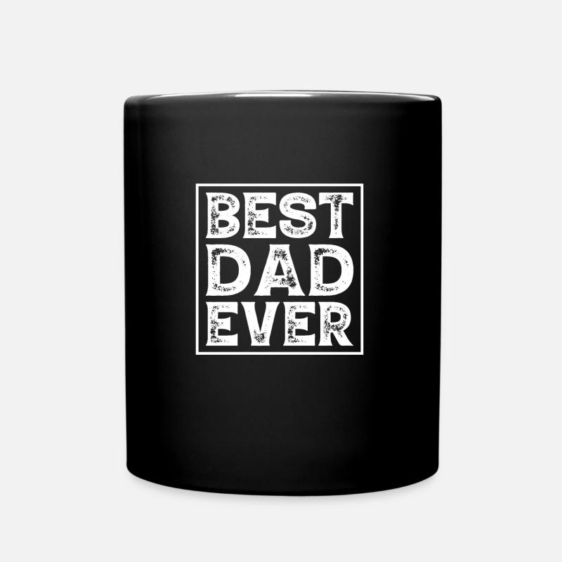 Best Dad Ever – Geschenk für Papa mit Stil - Tasse einfarbig - Schwarz