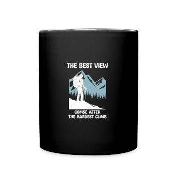 The Best View Comes After The Hardest Climb - Full Colour Mug - black - Front