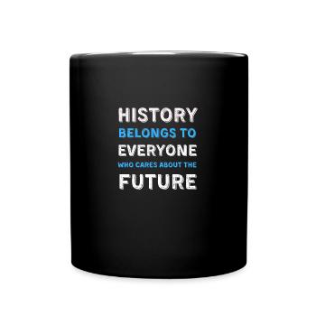 Funny History Historian Joke History Students - Full Colour Mug - black - Front