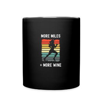 Female Long Runner More Miles Equals More Wine - Full Colour Mug - black - Front