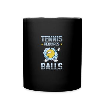 Le tennis nécessite des balles pour le joueur de tennis - Mug uni - noir - Devant
