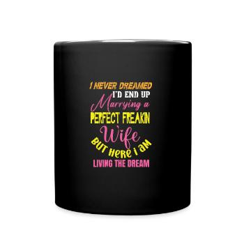 Perfect Freaking Wife - Tasse einfarbig - Schwarz - Vorne