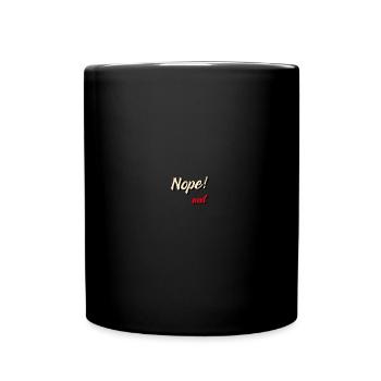 Nope next minimalistisch Text Design - Tasse einfarbig - Schwarz - Vorne