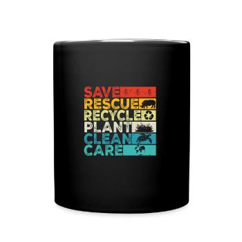 Retten Retten Recyceln Anlage Saubere Pflege Tag der Erde - Tasse einfarbig - Schwarz - Vorne