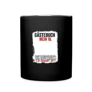 Endlich 18 Gästebuch 18. Geburtstag Alkohol - Tasse einfarbig - Schwarz - Vorne