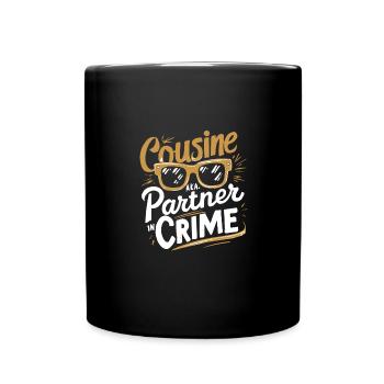 Cousine Crime Partner Lustig T-Shirt Familie - Tasse einfarbig - Schwarz - Vorne