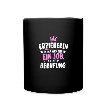 Erzieherin-Berufung Kita Dankeschön Präsent - Tasse einfarbig - Schwarz - Vorne