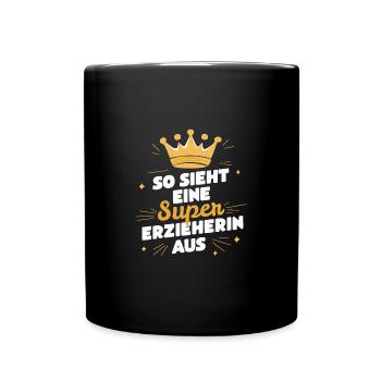 Supererzieherin Heldin Kita Dankeschön Erziehung - Tasse einfarbig - Schwarz - Vorne