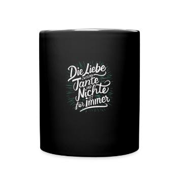 Tante-Nichte Liebe Für Immer Schmuck Unikat - Tasse einfarbig - Schwarz - Vorne