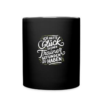 Glück Trainer gefunden Coach Danke Trainerin - Tasse einfarbig - Schwarz - Vorne