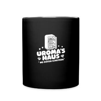 Uromas Haus Uroma Geburtstag Beste Uroma - Tasse einfarbig - Schwarz - Vorne