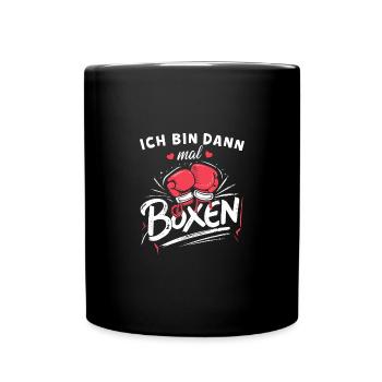 Ich bin dann mal Boxen-Sport-Shirt - Tasse einfarbig - Schwarz - Vorne