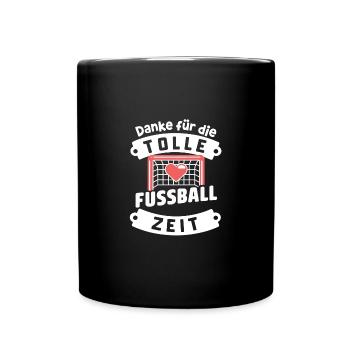Danke Fußball Liebe Erinnerung Zeit Freude - Tasse einfarbig - Schwarz - Vorne