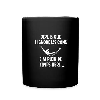 depuis que j'ignore les cons - Mug uni - noir - Devant